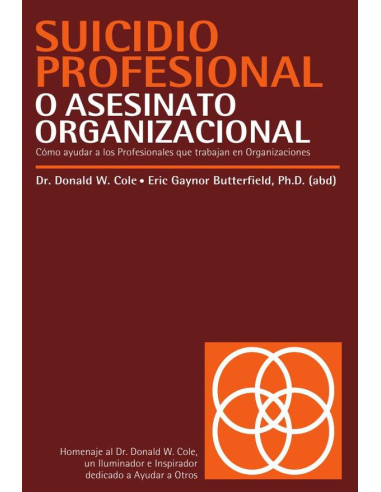 Suicidio profesional o asesinato organizacional