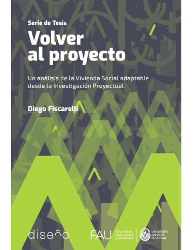 Volver al proyecto:Un análisis de la Vivienda Social adaptable desde la Investigación Proyectual