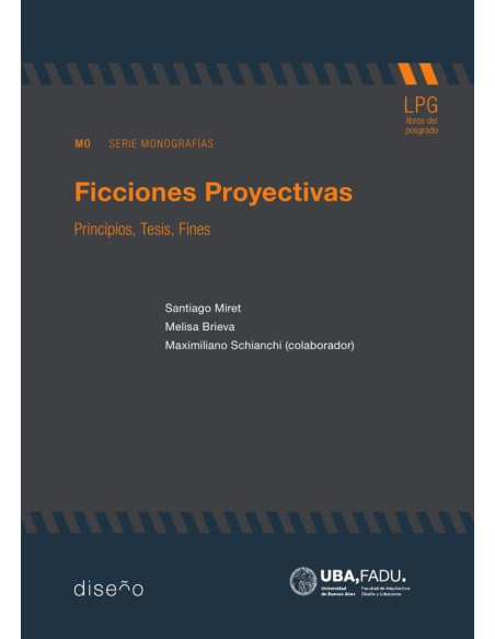 Ficciones Proyectivas:Principios, Tesis, Fines