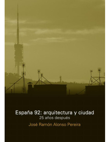 España 92: Arquitectura y Ciudad