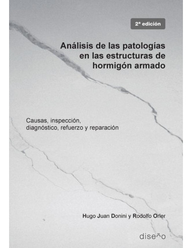 Analisis de las patologías en las estructuras de hormigón armado 2da ed.