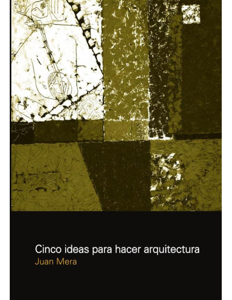 Cinco ideas para hacer arquitectura: teoría de los opuestos