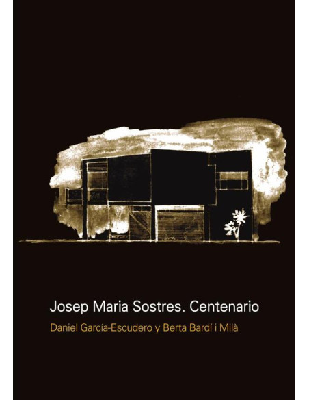 Josep Maria Sostres. Centenario