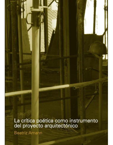 La crítica poética como instrumento del proyecto arquitectónico