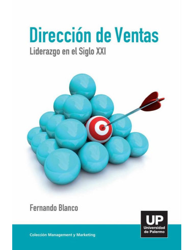 Dirección de ventas, liderazgo en el siglo XXI