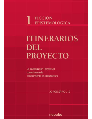 Itinerarios del Proyecto I - Ficcion Epistemologica