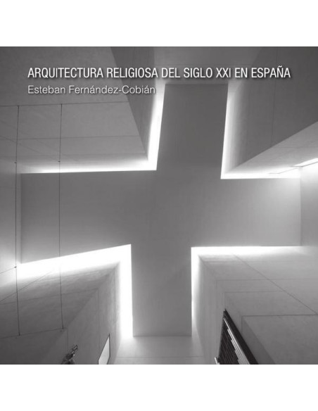 Arquitectura religiosa del Siglo XXI en España