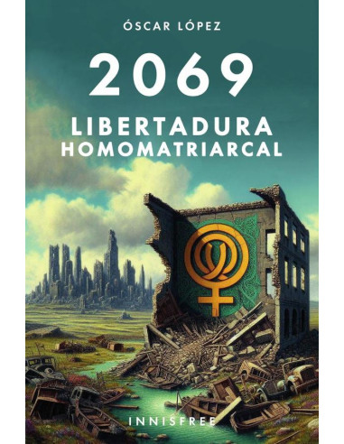 2069 libertadura homomatriarcal 