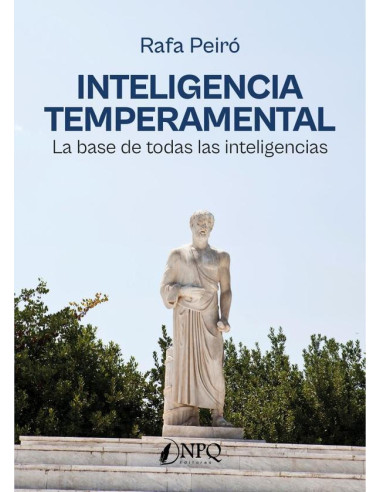 Inteligencia temperamental :La base de todas las inteligencias