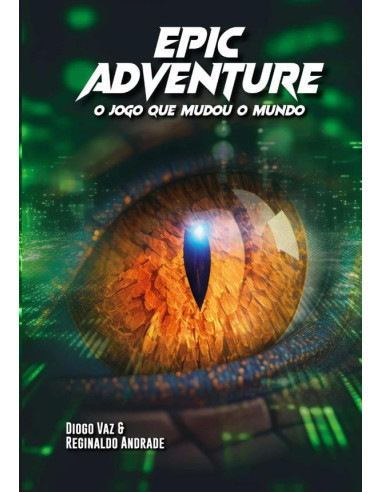 Epic Adventure:O jogo que mudou o mundo