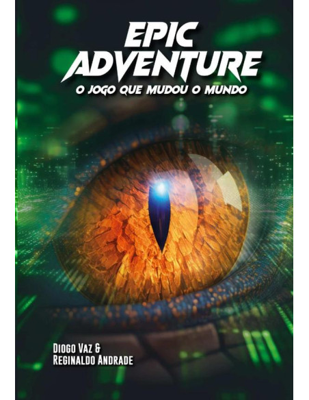 Epic Adventure:O jogo que mudou o mundo