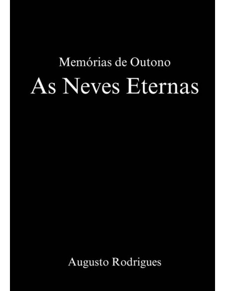 Memórias De Outono:As Neves Eternas