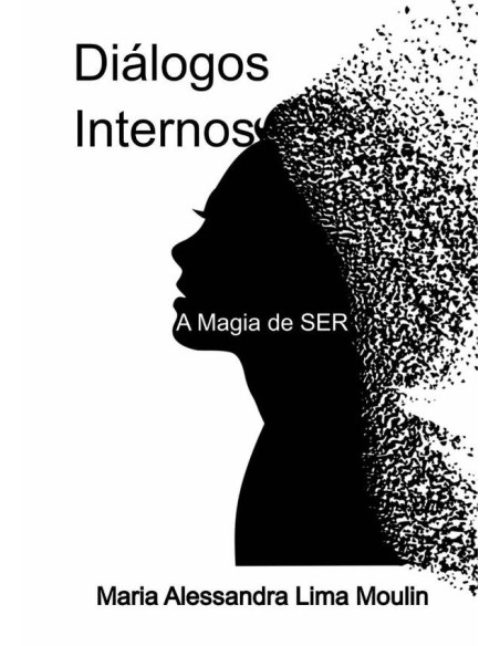 Diálogos Internos:A Magia de SER