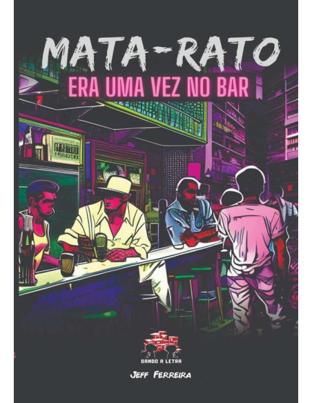 Mata-rato:Era Uma Vez No Bar