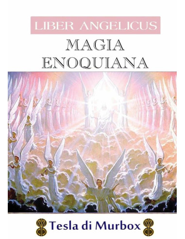 Magia Enoquiana:Coleção Liber Angelicus