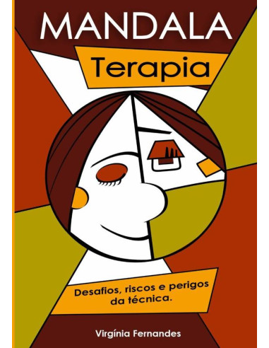 Mandala Terapia:desafios, riscos e perigos da técnica