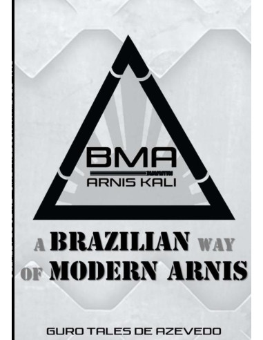 Bma: Brazilian Modern Arnis