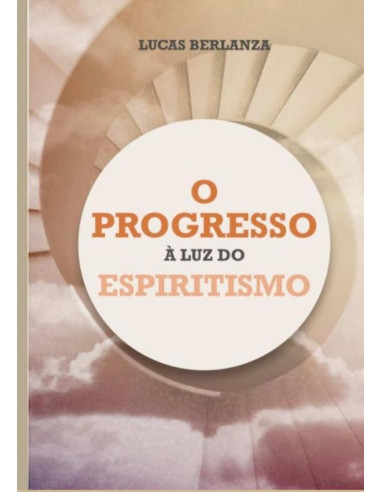 O Progresso À Luz Do Espiritismo