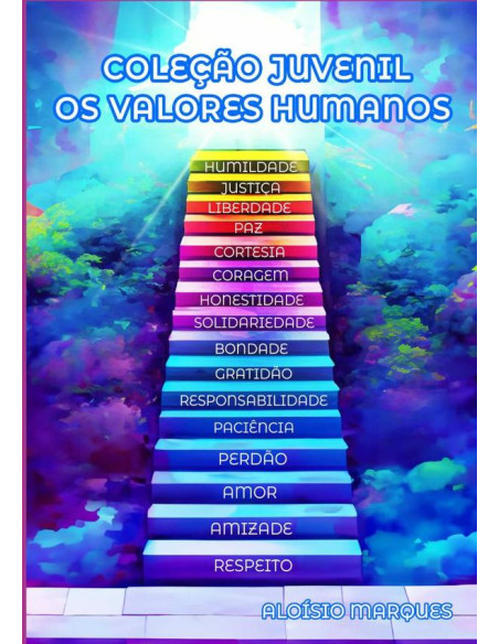 Coleção Juvenil Os Valores Humanos:OS VALORES HUMANOS