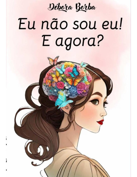 Eu Não Sou Eu! E Agora?