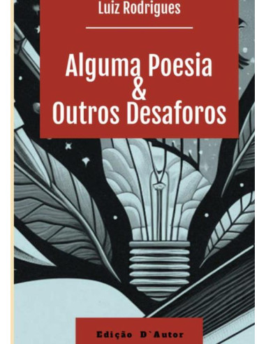 Alguma Poesia & Outros Desaforos