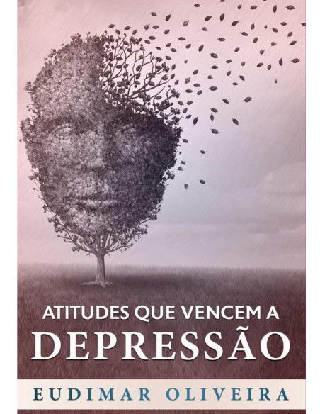 Atitudes Que Vencem A Depressão