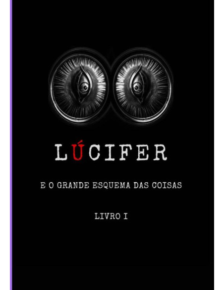 Lúcifer E O Grande Esquema Das Coisas