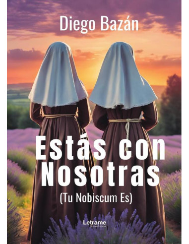 Estás con nosotras. (Tu Nobiscum Es)