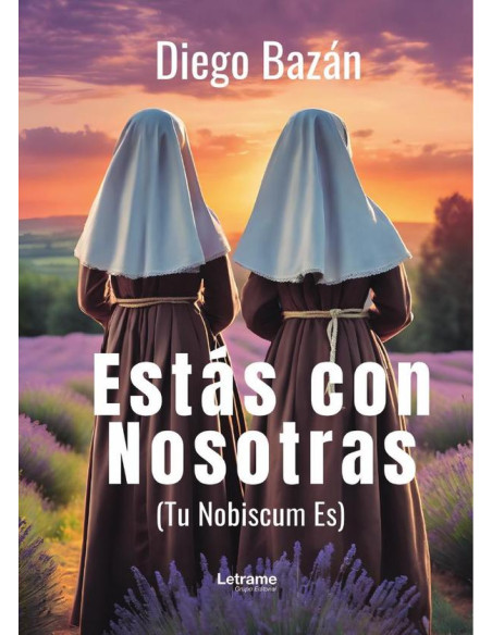 Estás con nosotras. (Tu Nobiscum Es)