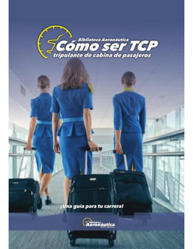 Cómo ser TCP:Tripulante de cabina de pasajeros