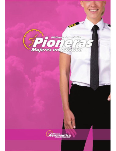 Pioneras:Mujeres en la aviación