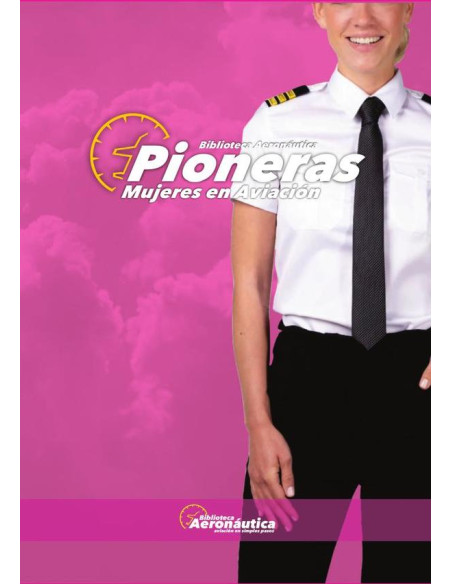 Pioneras:Mujeres en la aviación