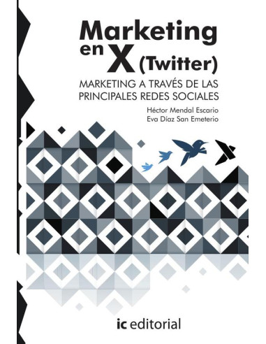 Marketing en X (Twitter). Marketing a través de las principales Redes Sociales