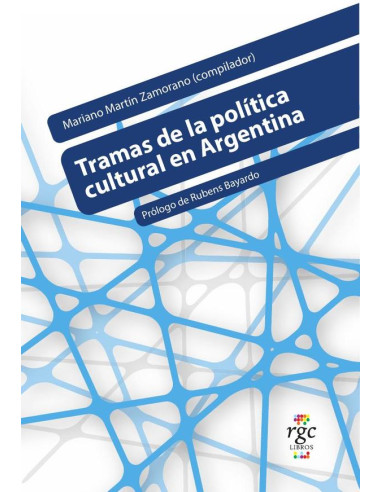 Tramas de la política cultural en Argentina