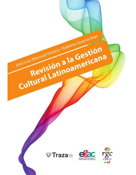 Revisión a la Gestión Cultural Latinoamericana