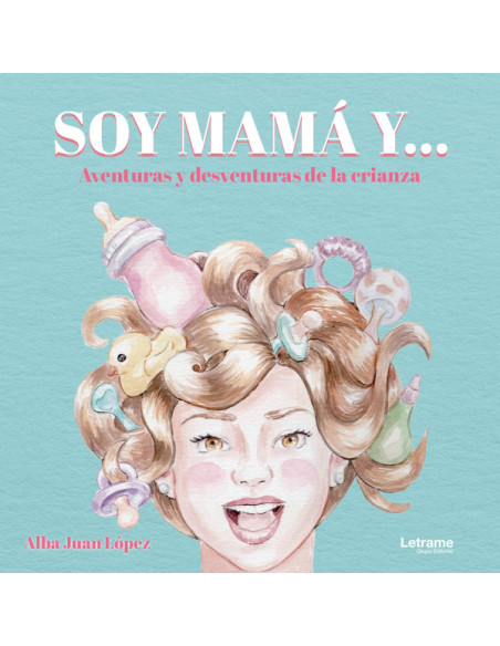 Soy mamá y...