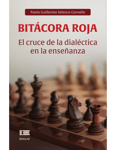 Bitácora roja: El cruce de la dialéctica en la enseñanza