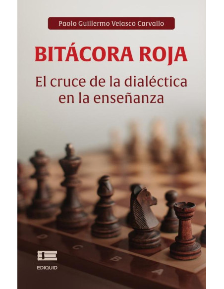 Bitácora roja: El cruce de la dialéctica en la enseñanza