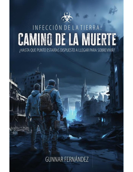 Infección de la Tierra: Camino de la muerte