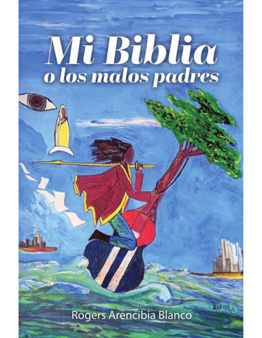 Mi Biblia o los malos padres