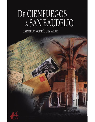 De Cienfuegos a San Baudelio