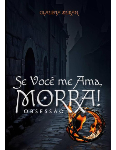 Se Você Me Ama, Morra!:Obsessão