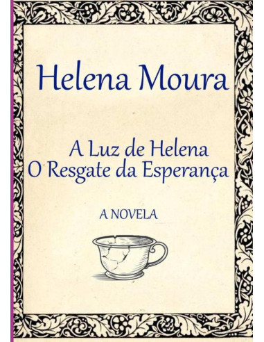 A Luz De Helena:O Resgate da Esperança