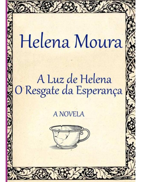 A Luz De Helena:O Resgate da Esperança