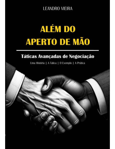 Além Do Aperto De Mão:Táticas Avançadas de Negociação