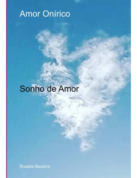 Amor Onírico:Sonho  de Amor