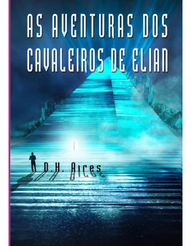 As Aventuras Dos Cavaleiros De Elian