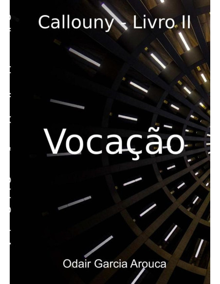 Callouny - Livro Ii:Vocação