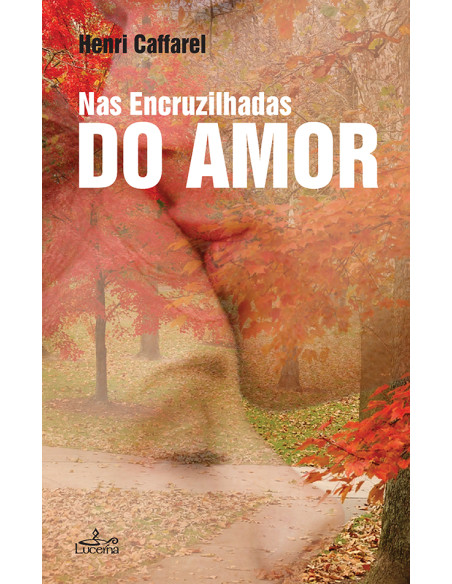 Nas Encruzilhadas do Amor