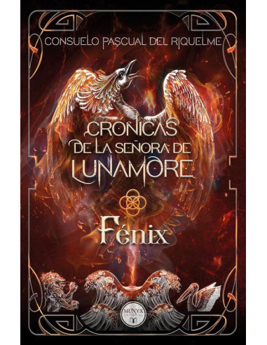 Crónicas de la señora de lunamore :FÉNIX